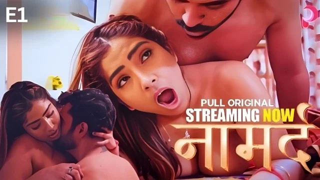 Naamard E01 2025 Hindi Hot Web Series – PullApp